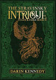 The Stravinsky Intrigue: Fugue & Fable: Book II Darin Kennedy 9781946926708