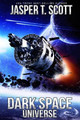 Dark Space Universe (Book 1) by Jasper T Scott
