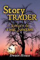 Story Trader by Dwain House