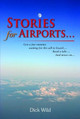 Stories for Airports... by Dick Wild