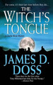 Witch's Tongue by James D Doss