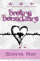 Broken Boundaries by Sonya Ray