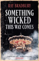 Something Wicked This Way Comes Ray Bradbury 9781473230583