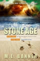 Stone Age by M L Banner