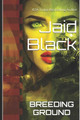 Breeding Ground by Jaid Black
