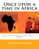 Once upon a time in Africa: A la perle Telico Diaka K Conde 9781718652804