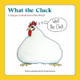 What the Cluck by Sarah Rosedahl