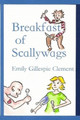 Breakfast of Scallywags by Emily Gillespie Clement
