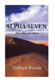 Alpha Seven by Clifford Henry Woods