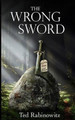 The Wrong Sword Ted Rabinowitz 9780692500897