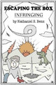 Escaping the Box: Infringing Nathaniel Benz 9780557466184