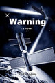 Warning by Bill Liggins