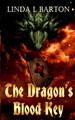The Dragon's Blood Key by Linda L Barton