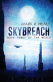 Skybreach (The Reach, Book 3) by Mark R Healy
