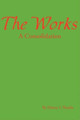 The Works: A Compilation Danny L Shanks 9780595530724