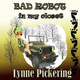 Bad Robot in my Closet by Lynne Pickering