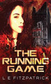 The Running Game L E Fitzpatrick 9784867505366