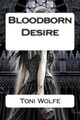 Bloodborn Desire by Toni Wolfe