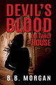 Devil's Blood 3 The Fancy House by B B Morgan