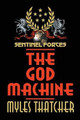 Sentinel Forces-The God Machine by Myles Thatcher