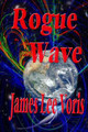 Rogue Wave James Lee Voris 9781548067311