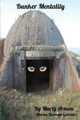 Bunker Mentality by Marty Armon