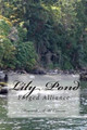 Lily Pond: Forged Alliance Howard a W Carson 9781500987640
