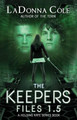 The Keepers Files 1.5 A Holding Kate Series Book by Blue Harvest Creative