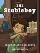 The Stableboy James Joseph Wallander 9780692119860