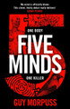 Five Minds: A Financial Times Book of the Year Guy Morpuss 9781788165662