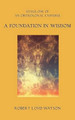 A Foundation in Wisdom Robert Loyd Watson 9780988957206