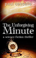 The Unforgiving Minute by Paul Casselle