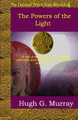 The Powers of the Light Hugh G Murray 9781546646839