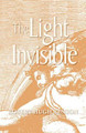 The Light Invisible by Robert, Hugh Benson
