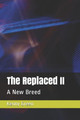 The Replaced II by Kenny Green