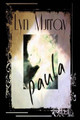Paula: A Love Story - A Ghost Story - A Nightmare Lyn Murray 9781503175778