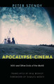 Apocalypse-Cinema: 2012 and Other Ends of the World Peter Szendy 9780823264810