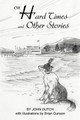 On Hard Times and Other Stories John Dutch 9780595262373