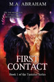 First Contact by M a Abraham