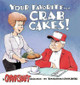 Your Favorite . . . Crab Cakes! by Chuck Ayers