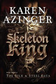 The Skeleton King by Karen L Azinger