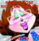 Rose Is Rose Right on the Lips by Pat Brady