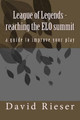 League of Legends - reaching the ELO summit by David Rieser