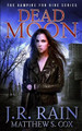 Dead Moon by Matthew S Cox