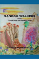 Random Walkers, Book 1, The Edge of Revelation Thomas Mowery-Racz 9781300780267