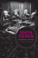 Maya Deren: Incomplete Control Sarah Keller 9780231162203