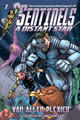 Sentinels: A Distant Star (Sentinels Superhero Novels, Vol 2) Van Allen Plexico 9780615960630