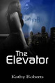 The Elevator Laura Laroche 9781537014272