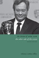 The Cinema of Ang Lee: The Other Side of the Screen Whitney Crothers Dilley (Shih Hsin University) 9780231167734