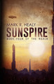 Sunspire (The Reach, Book 4) by Mark R Healy